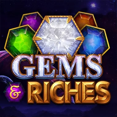 Gems & Riches